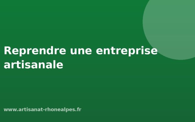 Reprendre une entreprise artisanale